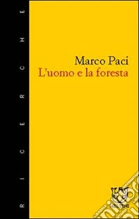 L'uomo e la foresta