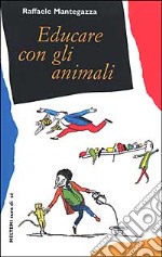 Educare con gli animali libro