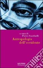 Antropologia dell'Occidente libro