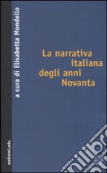 La narrativa italiana degli anni Novanta