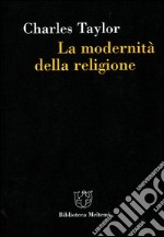 La modernità della religione libro