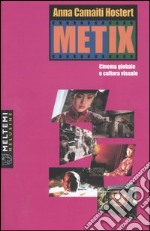 Metix. Cinema globale e cultura visuale