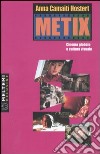 Metix. Cinema globale e cultura visuale libro