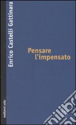 Pensare l'impensato libro