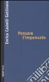 Pensare l'impensato libro