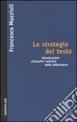 Le strategie del testo. Introduzione all'analisi retorica della letteratura libro