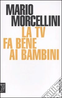 La Tv fa bene ai bambini