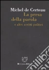 La presa della parola e altri scritti politici libro di Certeau Michel de