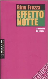 Effetto notte. Le metafore del cinema