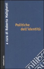 Politiche dell'identità libro