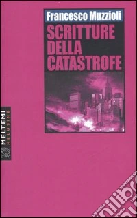 Scritture della catastrofe