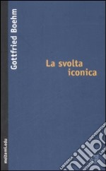 La Svolta iconica libro