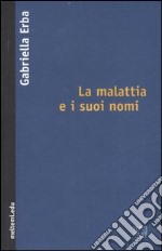 La malattia e i suoi nomi libro