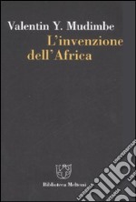 L'invenzione dell'Africa libro