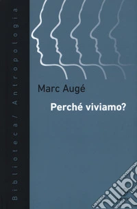 Perché viviamo?