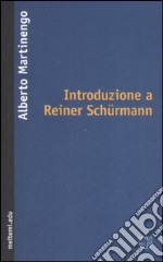 Introduzione a Reiner Schürmann