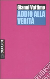 Addio alla verità