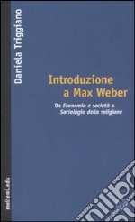 Introduzione a Max Weber