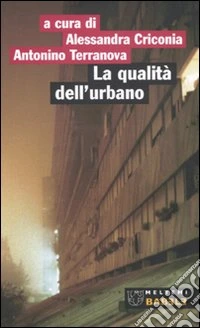 La qualità dell'urbano. Roma: periferia Portuense libro