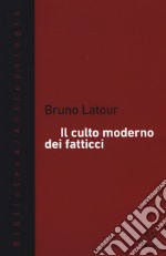 Il culto moderno dei fatticci libro