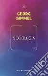 Sociologia libro di Simmel Georg