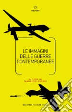 Le immagini delle guerre contemporanee libro