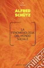 La fenomenologia del mondo sociale libro