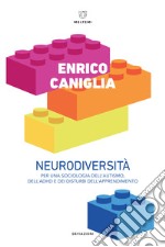 Neurodiversità. Per una sociologia dell'autismo, dell'ADHD e dei disturbi dell'apprendimento libro