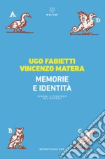 Memoria e identità. Simboli e strategie del ricordo libro