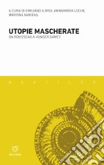 Utopie mascherate. Da Rousseau a «Hunger games» libro