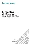 Il mostro di Foucault. Limite, legge, eccedenza libro di Nuzzo Luciano