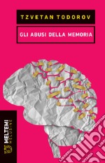 Gli abusi della memoria libro