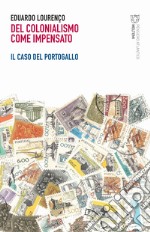 Del colonialismo come impensato. Il caso del Portogallo