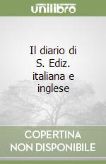 Il diario di S. Ediz. italiana e inglese