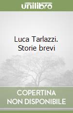 Luca Tarlazzi. Storie brevi (1) (1)