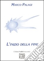 L'inizio della fine libro