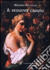 Il veggente caduto libro