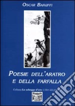 Poesie dell'aratro e della farfalla libro