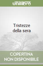 Tristezze della sera libro