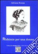 Alchimie per una donna libro