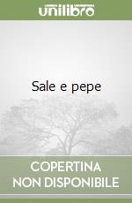 Sale e pepe libro