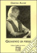 Gioventù di fiele libro