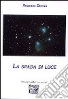 La spada di luce libro