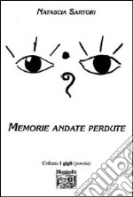 Memorie andate perdute