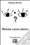 Memorie andate perdute libro