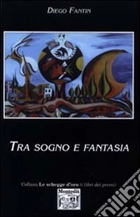Tra sogno e fantasia libro