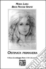 Ostinata primavera libro