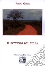 Il sentiero del nulla libro