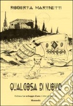 Qualcosa di nuovo libro