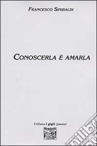 Conoscerla è amarla